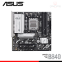 PLACA ASUS PRIME B840-A-CSM M.ATX DDR5 AMD AM5 (PN:90MB1J10-M0EAYC)